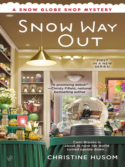 Title details for Snow Way Out by Christine Husom - Wait list